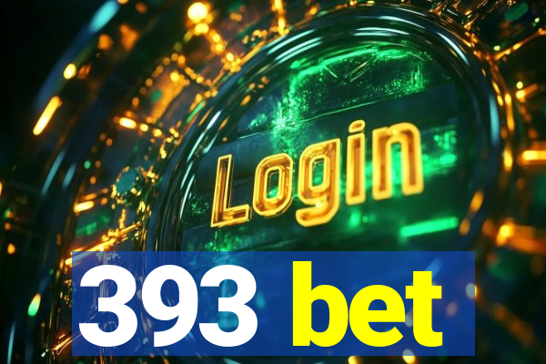 393 bet